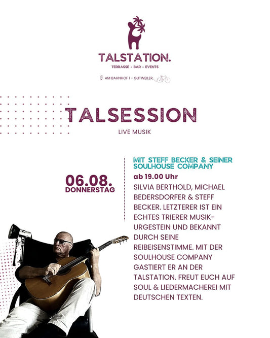TALSESSION - LIVE MUSIK MIT STEFF BECKER & DER SOULHOUSE COMPANY